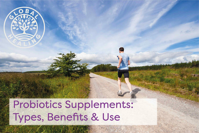 Probiotics supplements: types, benefits & use